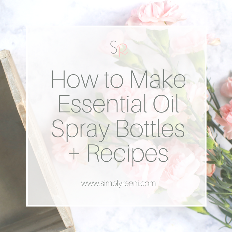 How to Make Essential Oil Spray Bottles + Recipes