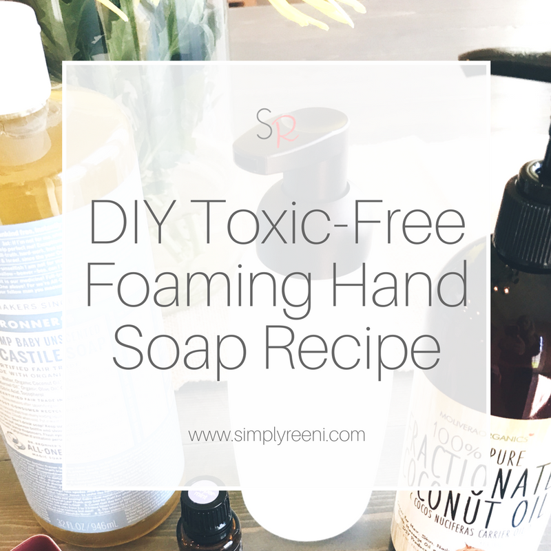 DIY Toxic-Free Foaming Hand Soap