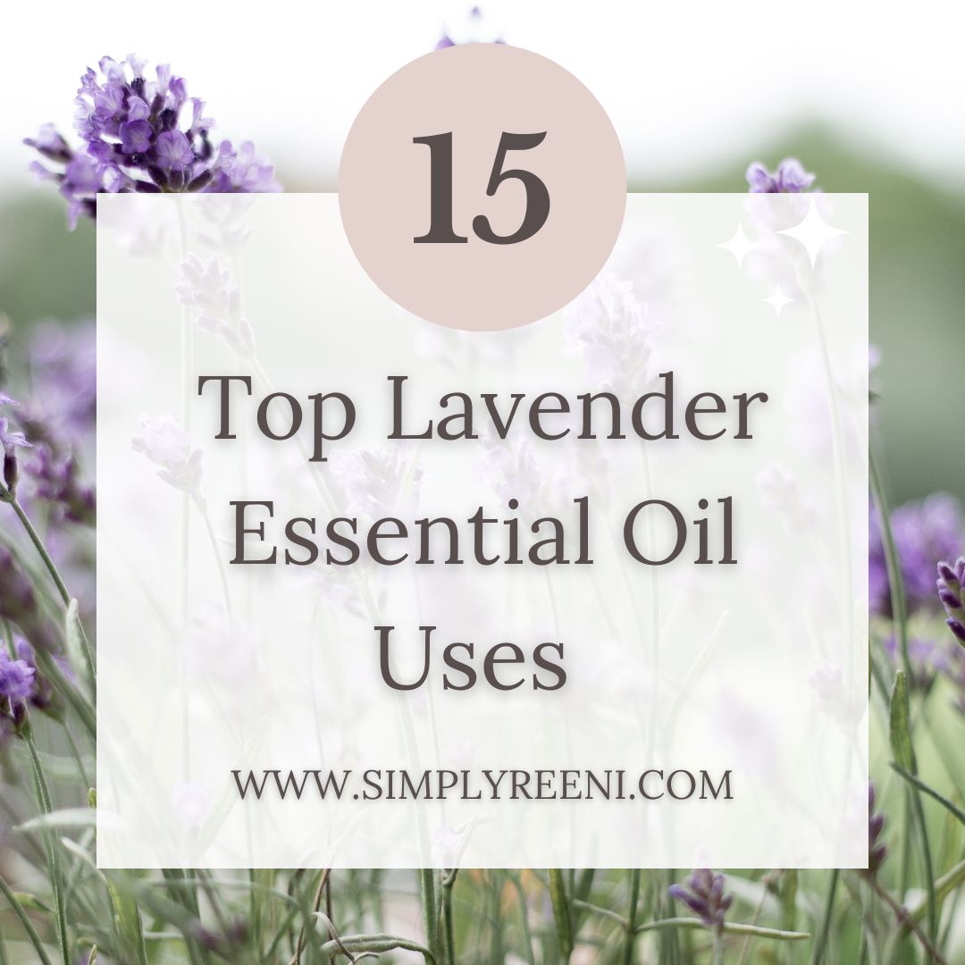 Top 15 Lavender Essential Oil Uses