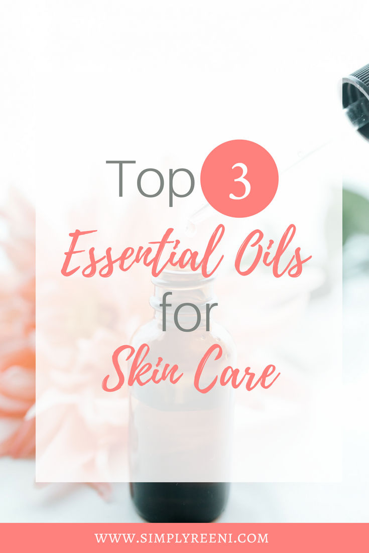 top 3 essential oils for skin care