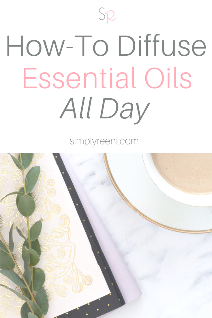 How to Diffuse essential oils all day post-2