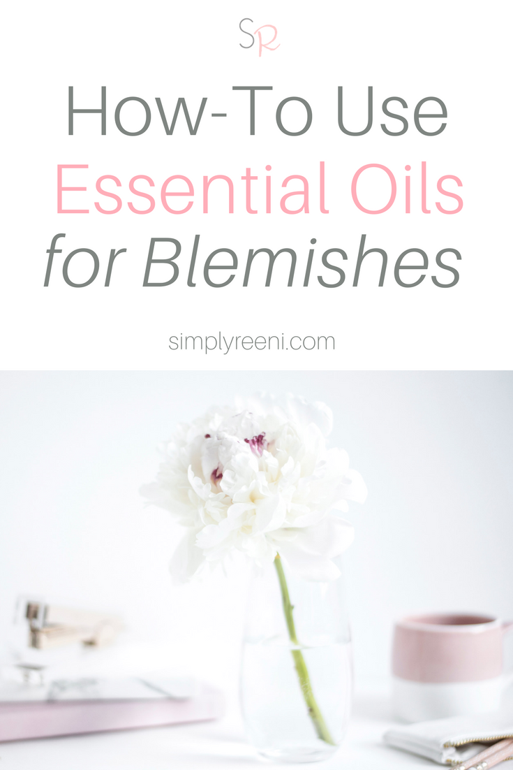 How to Use Essential Oils for Blemishes