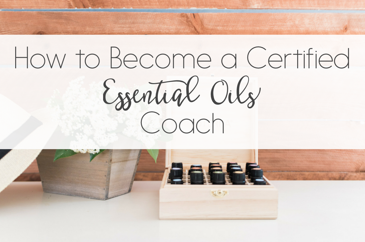 How to Become a Certified Essential Oils Coach 2