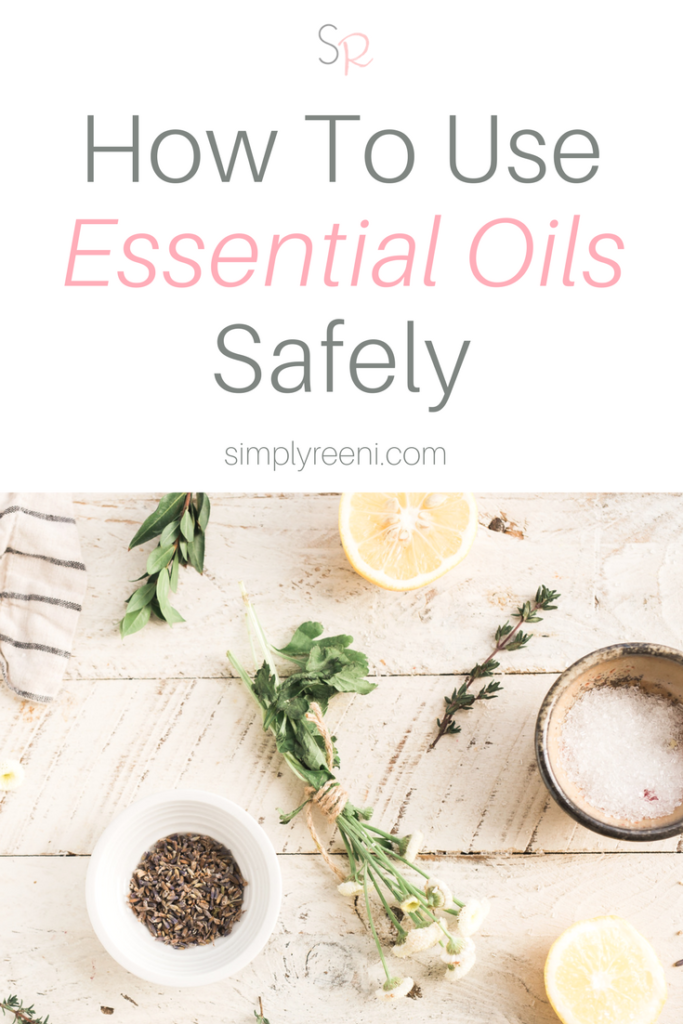 How to Use Essential Oils Safely - Simply Reeni
