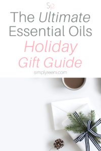 The ultimate essential oils holiday gift guide