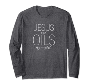 Jesus and Oils Shirt