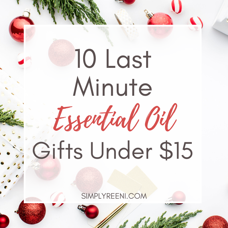 10 Last Minute Essential Oil Gifts Under $15