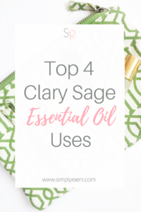 Do you want to learn the best uses of Clary Sage essential oil? Clary Sage offers some great therapeutic benefits especially when helping to support a healthy mood. Here are the top 4 Clary Sage essential oil uses and benefits! Click to read or pin for later! // www.simplyreeni.com