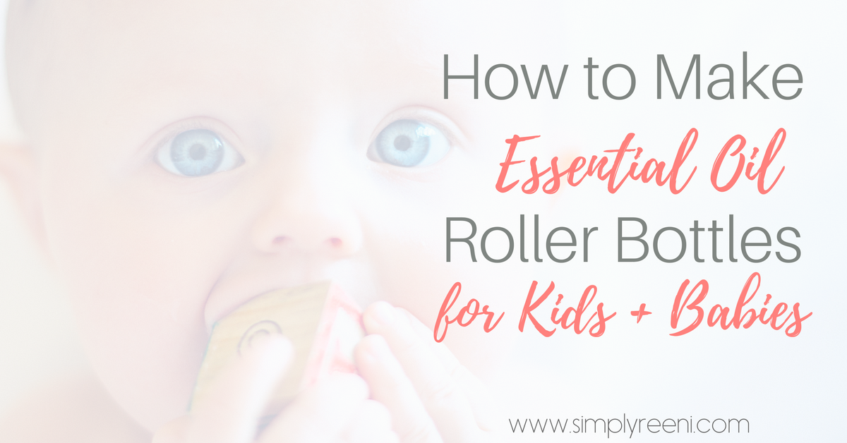 How to Make Essential Oil Roller Bottles for Kids and Babies