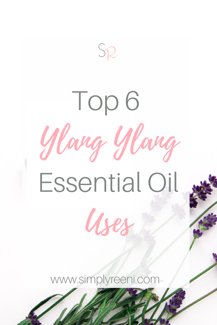 lavender flowers with white text overlay- top 6 ylang ylang essential oil uses