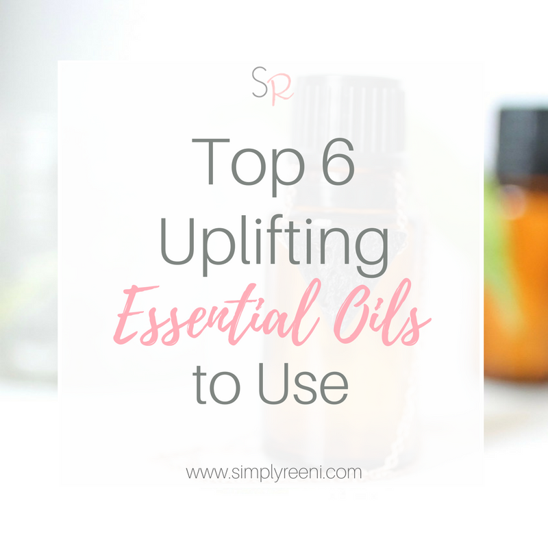 Top 6 Uplifting Essential Oils to Use