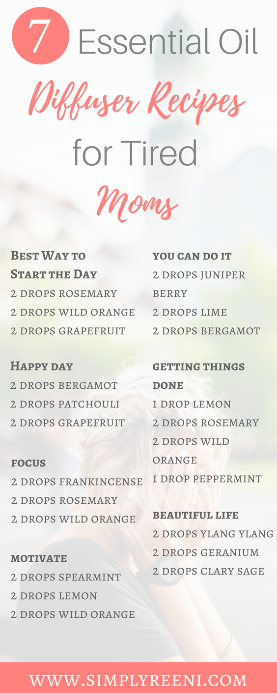 7 Essential Oil Diffuser Recipes for Tired Moms - Simply Reeni
