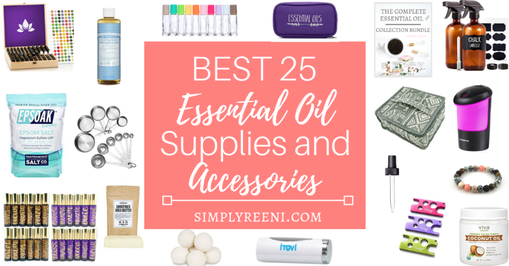 Best 25 Essential Oil Supplies and Accessories | SIMPLYREENI.COM