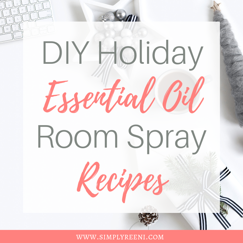Diy Holiday Essential Oil Room Spray Recipes Cover Simply