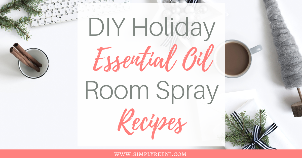 diy holiday essential oil room spray recipes social