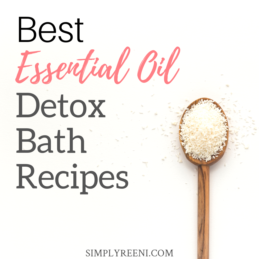 Best Essential Oil Detox Bath Recipes