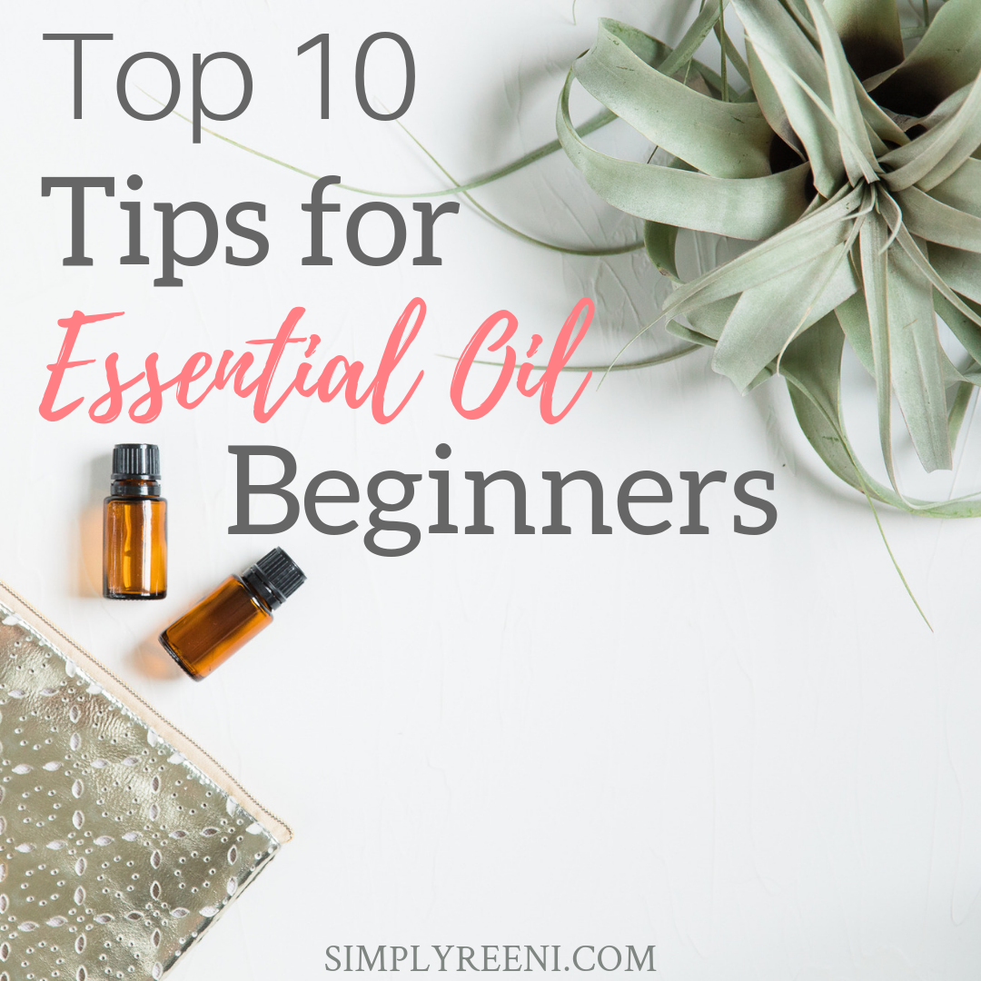 Top 10 Tips for Essential Oil Beginners