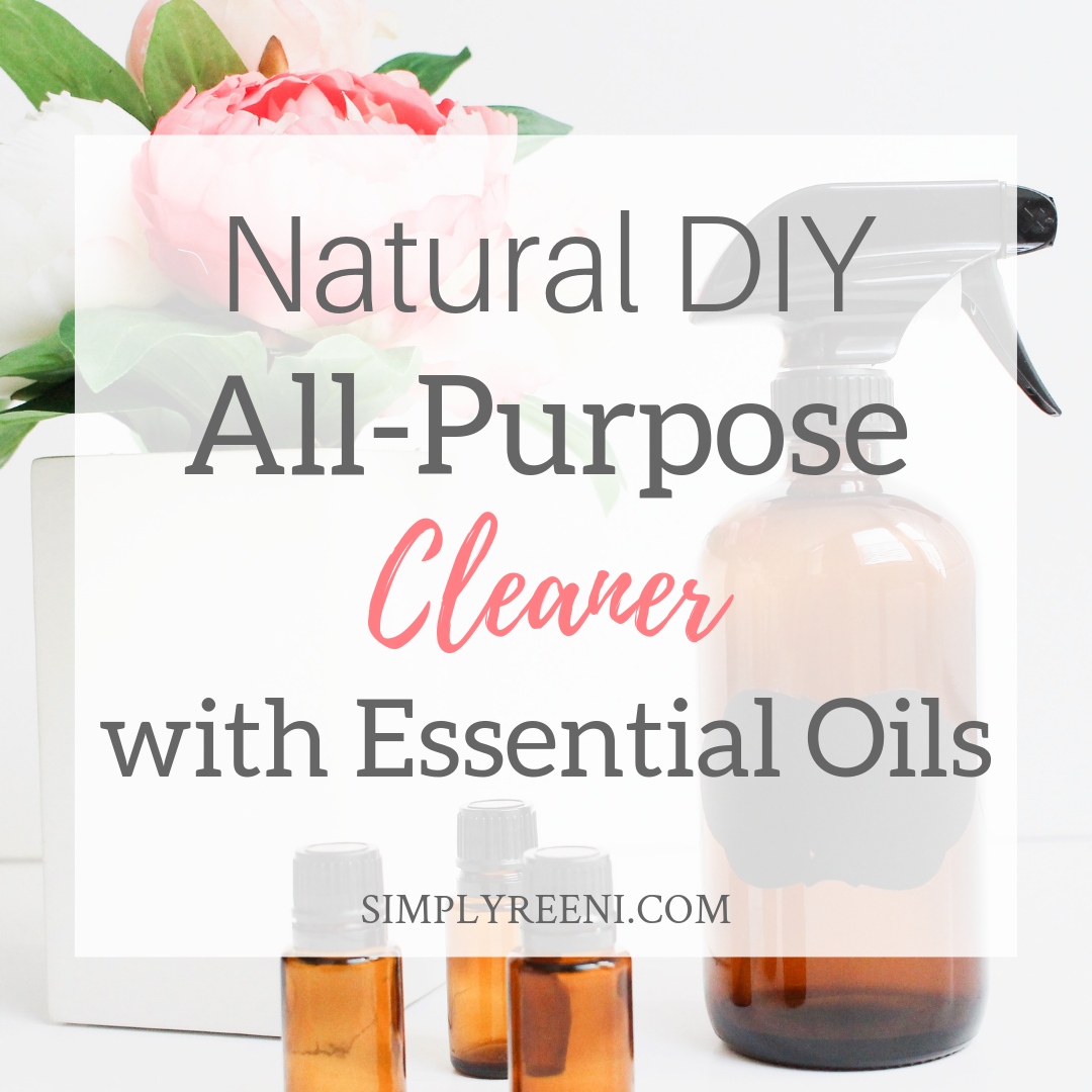 Best Easy and Natural DIY All-Purpose Cleaner with Essential Oils
