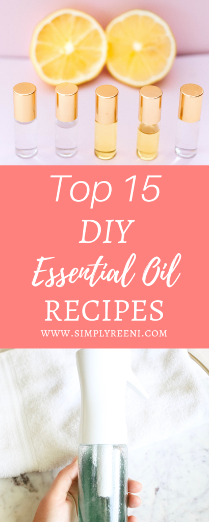 Top 15 DIY Essential Oil Recipes | SIMPLYREENI.COM