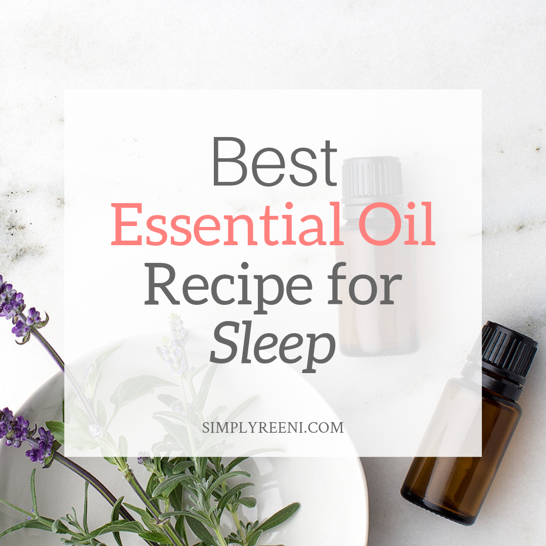 Best Essential Oil Recipe for Sleep