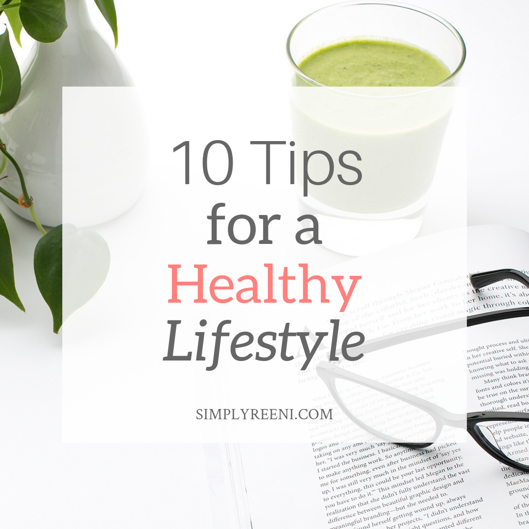 10 Tips for a Healthy Lifestyle