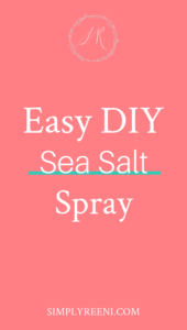 Easy DIY Sea Salt Spray