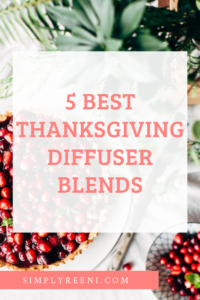 5 Best Thanksgiving Diffuser Blends