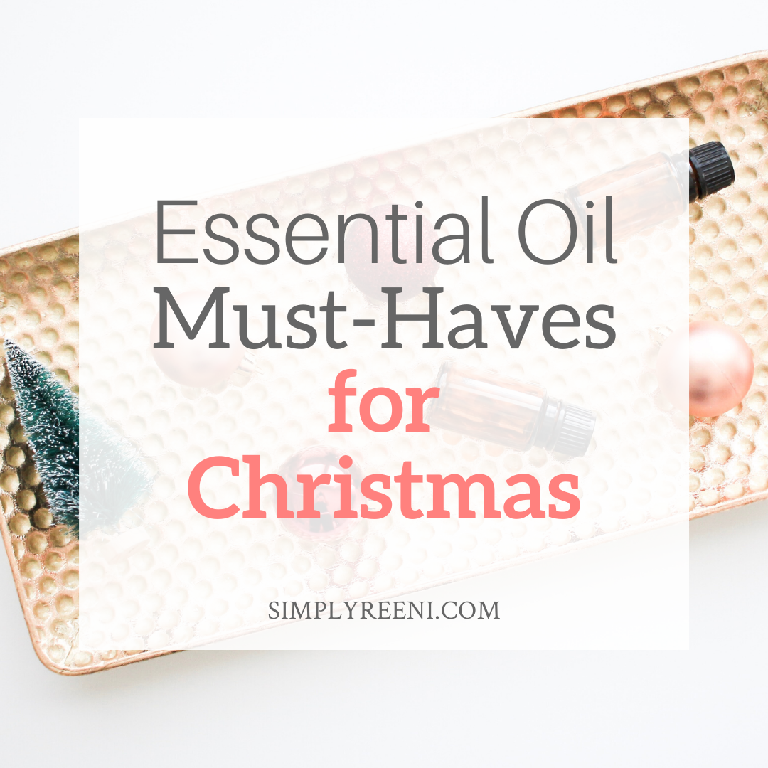 Essential Oil Must-Haves for Christmas