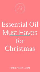 Essential Oil Must-Haves for Christmas