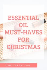 Essential Oil Must-Haves for Christmas