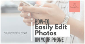 How-to Easily Edit Photos on Your Phone