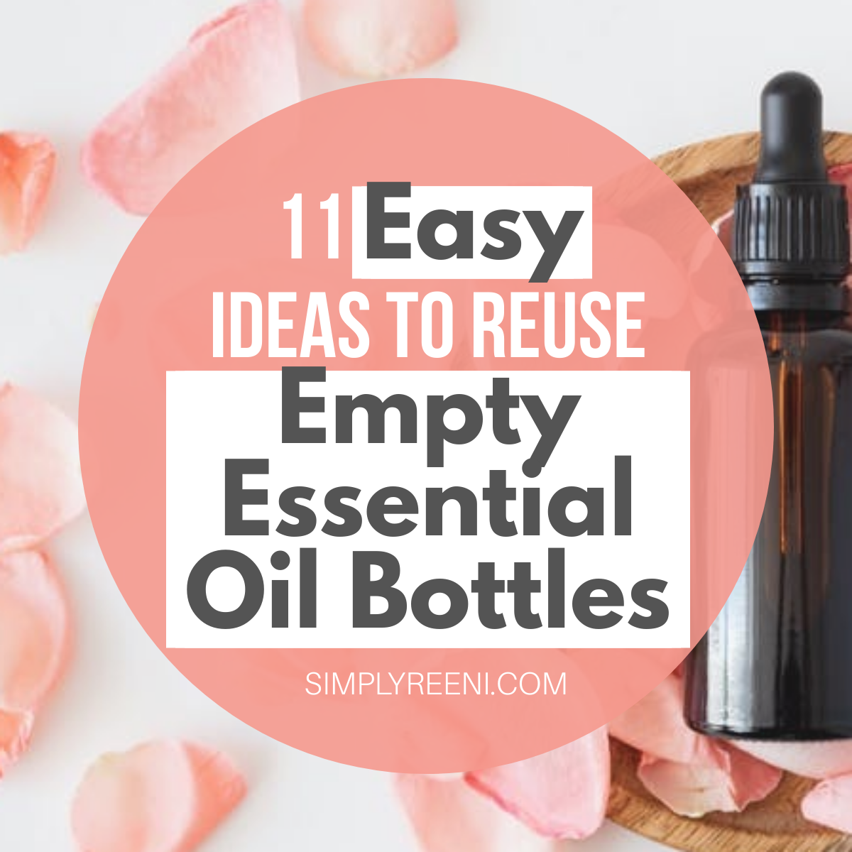 11 Easy Ideas to Reuse Empty Essential Oil Bottles