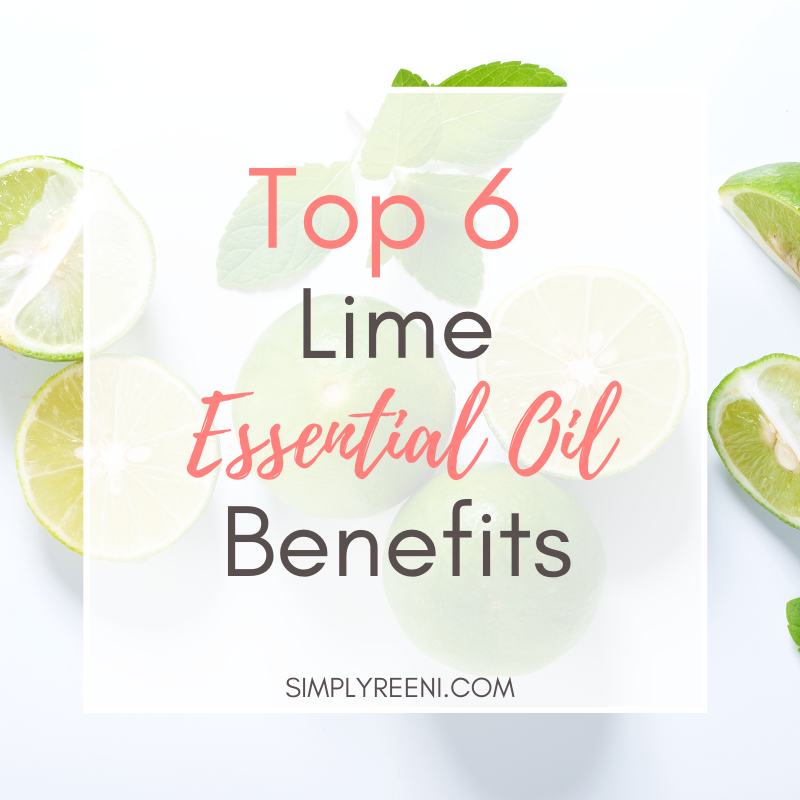 Top 6 Lime Essential Oil Benefits
