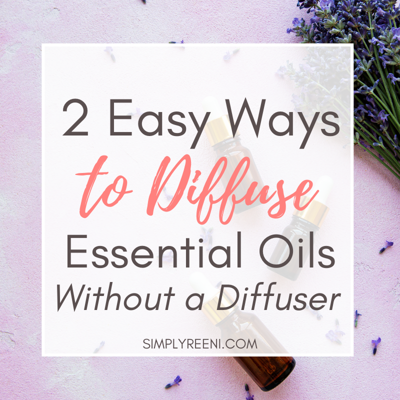 2 Easy Ways to Diffuse Essential Oils Without a Diffuser