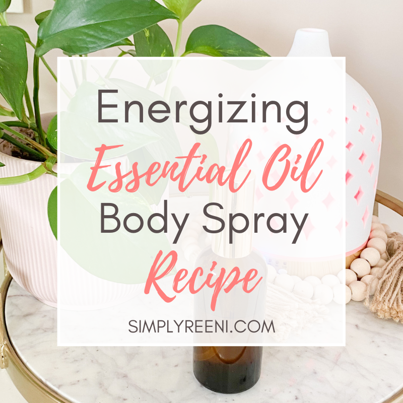 Energizing Essential Oil Body Spray Recipe