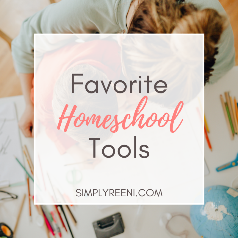 Our Favorite Homeschool Tools