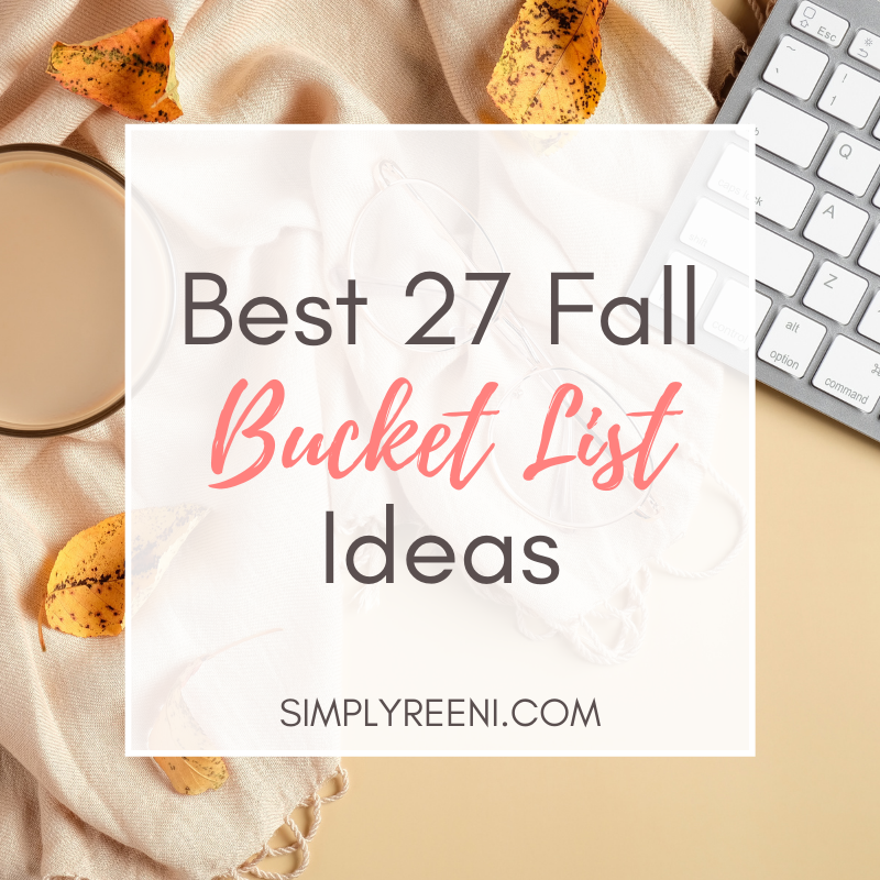 Best 27 Fall Bucket List Ideas