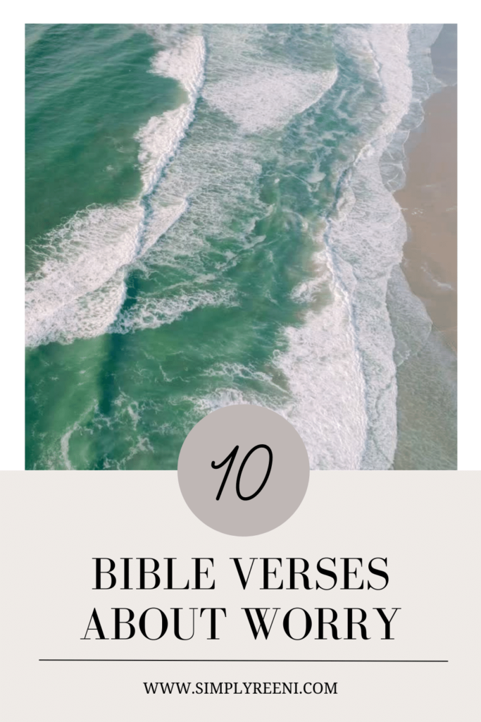 10 Bible Verses About Worry
