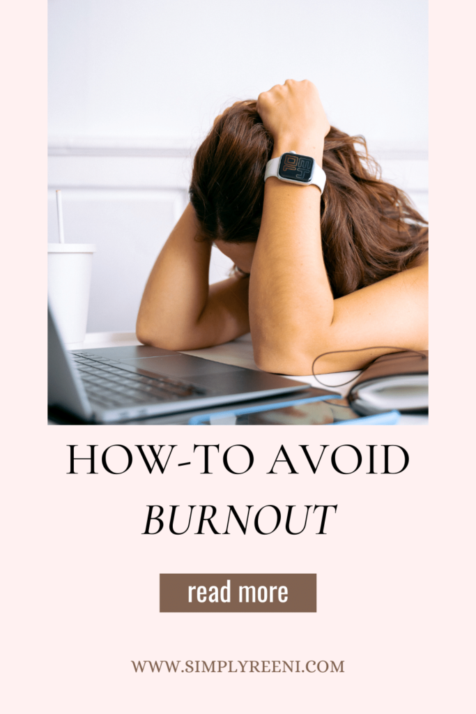 How-To Avoid Burnout