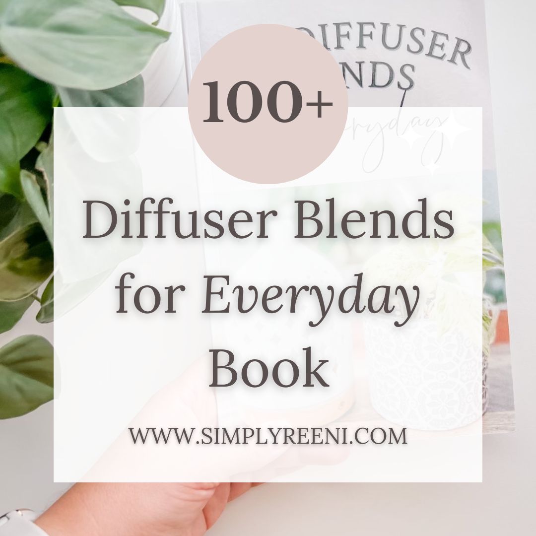 Introducing the 100+ Diffuser Blends for Everyday Book