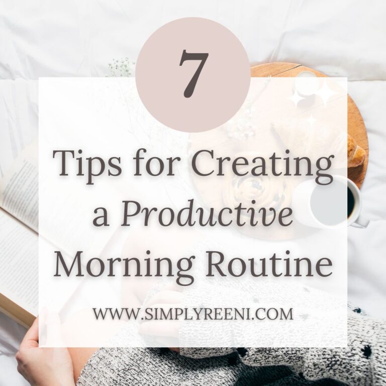 7 Tips for Creating a Productive Morning Routine